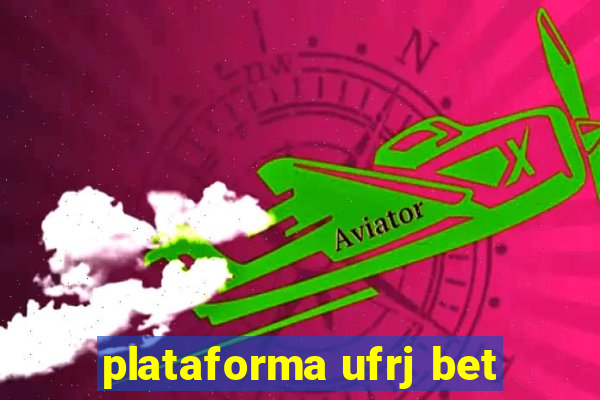 plataforma ufrj bet